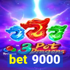 bet 9000